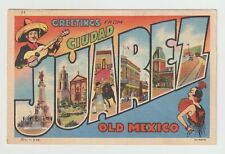 Greetings From Ciudad Juarez Old Mexico Large Letter Linen Postcard picture