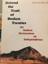 BEHIND THE TRAIL OF BROKEN TREATIES VINE DELORIA JR NATIVE AMERICAN INDEPENDENCE picture
