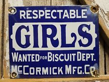 VINTAGE RESPECTABLE GIRLS WANTED PORCELAIN SIGN OLD MCCORMICK BISCUITS FACTORY picture