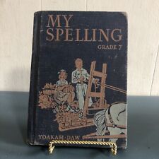 🅰 Vintage  My Spelling Grade 7 - 1943,  Yoakam-Daw - textbook picture