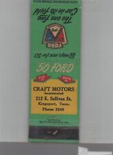 Matchbook Cover - 1950 Ford Dealer Craft Motors Kingsport, TN picture