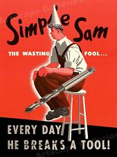 Simple Sam Every Day He Breaks a Tool 1940s WW2 Industrial Poster - 18x24 picture
