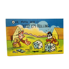Motto Here I Keep Em Rolling Dice Comic Funny Linen Vintage Postcard picture
