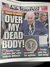 HISTORIC NEW YORK POST JUNE 29 2024 Joe Biden “Over My Dead” Body Donald Trump picture