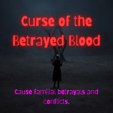 Curse of the Betrayed Blood - Powerful Black Magic Hex to Incite Familial Betray picture