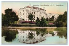 c1930s Memorial Union Building ISC Mirror Lake Ames Iowa IA Handcolored Postcard picture