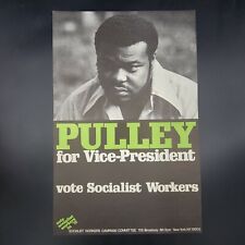 Andrew Pulley for Vice President Vote Socialist Workers Campaign Poster 11