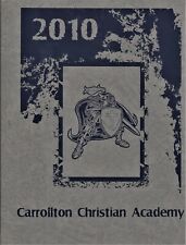 2010 Carrollton Christian Academy Yearbook - Carrollton, Texas picture