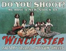 Winchester Do You Shoot Ammunition Ammo Firearms Guns Hunt Wall Metal Tin Sign picture