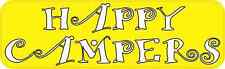 10 x 3 Happy Campers Car Bumper Magnet Magnetic Truck Signs Travel Magnets Sign picture