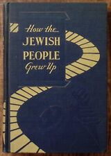 1951 HOW THE JEWISH PEOPLE GREW UP MORDECAI I SOLOFF AMERICAN HEBREW CONG. B483 picture