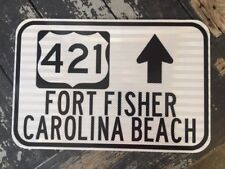 CAROLINA BEACH - FORT FISHER road sign US Hwy 421 - 12