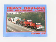 Heavy Haulage And Abnormal Loads Volume 3 by David Lee ©1997 HC Book picture