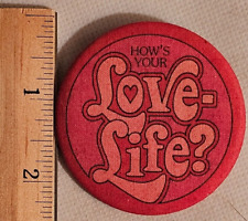 How's Your Love-Life? Pinback Button picture