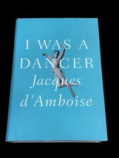 Jacques d'Amboise I Was A Dancer NYC Ballet Choreographer Signed Autograph Book picture