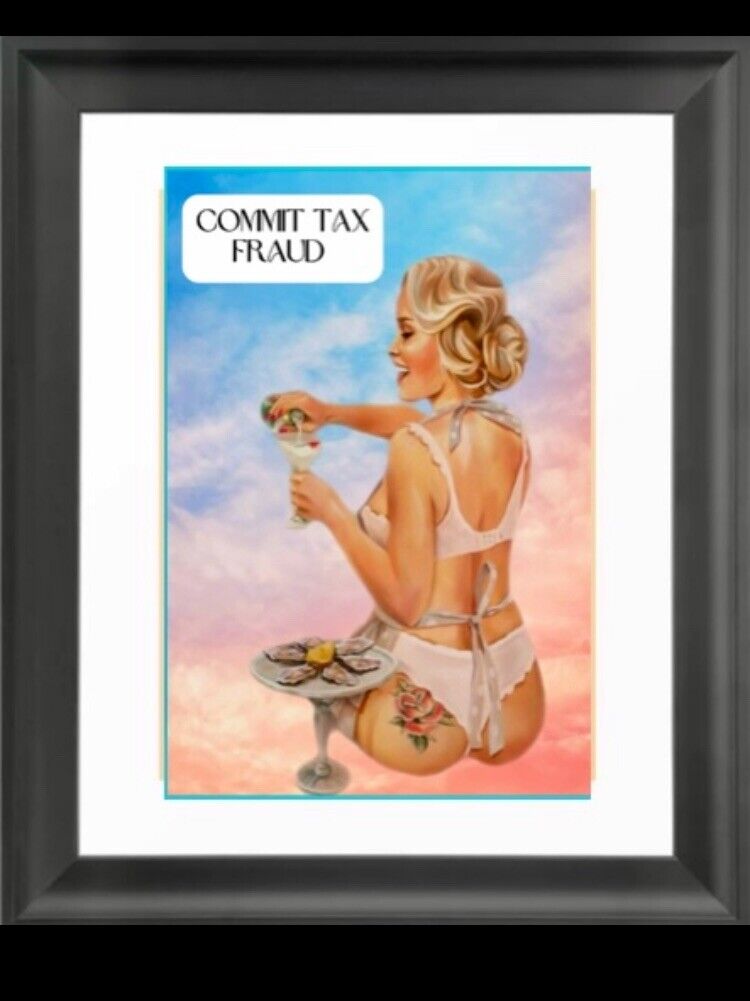 FRAMED 8X10 Pin Up Girls Picture- COMMIT TAX FRAUD