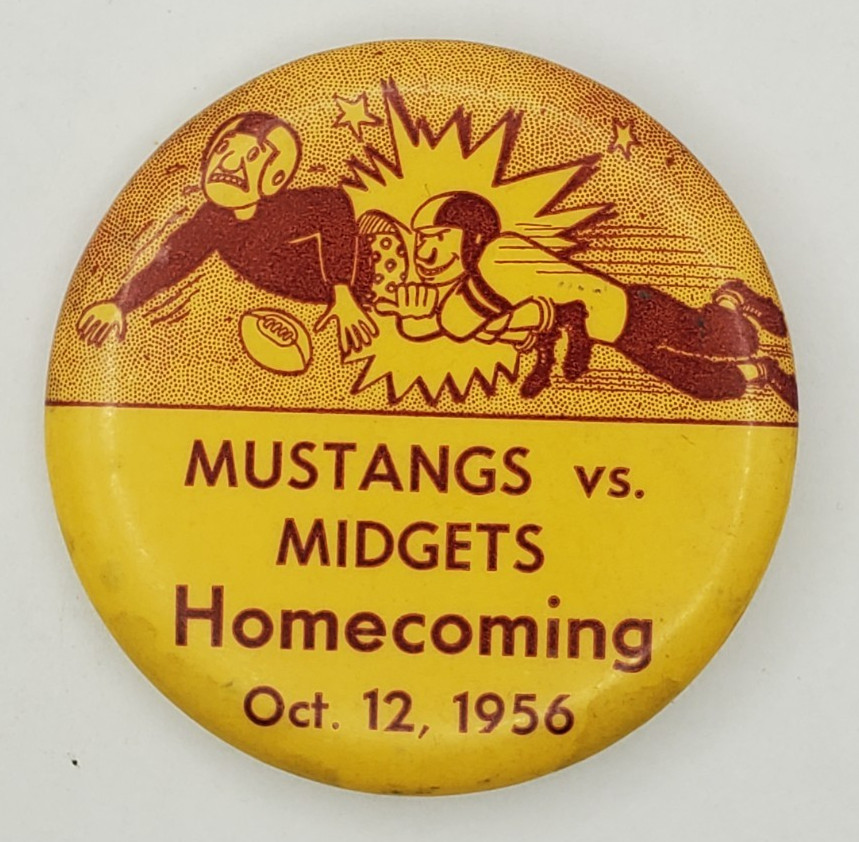 Vintage 1956 Mustangs vs Midgets Homecoming High School Football Pinback Button
