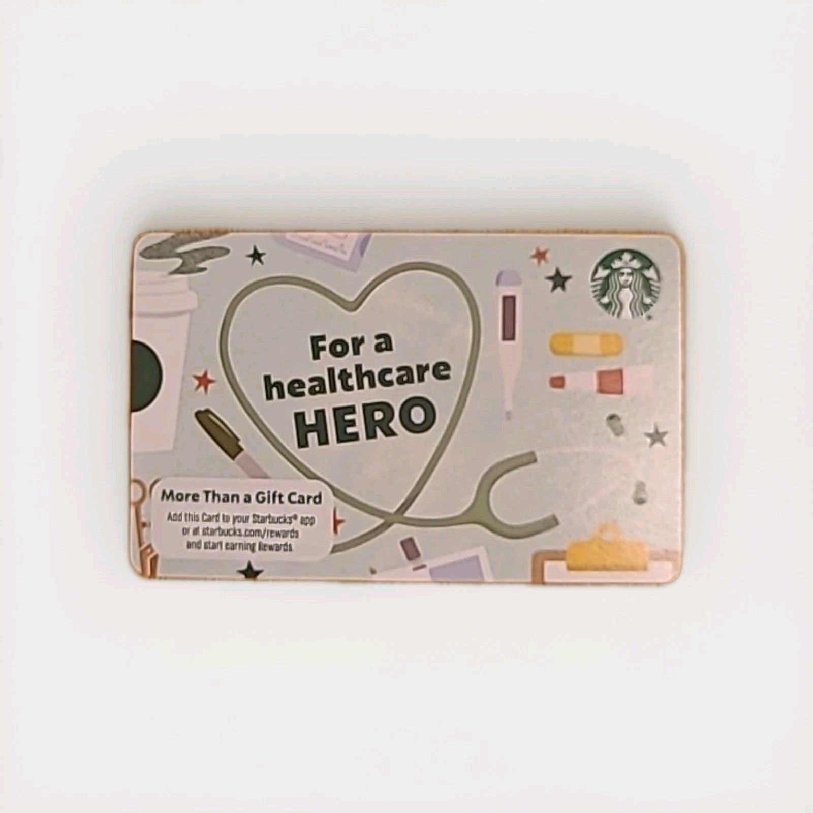 Starbucks Card - FOR A HEALTHCARE HERO - Gift Card 2025 - Brand New