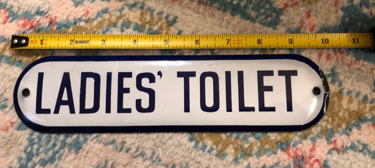 Vintage Ladies Bath Rest Room Porcelain Gas Oil Station Store Toilet Sign Used