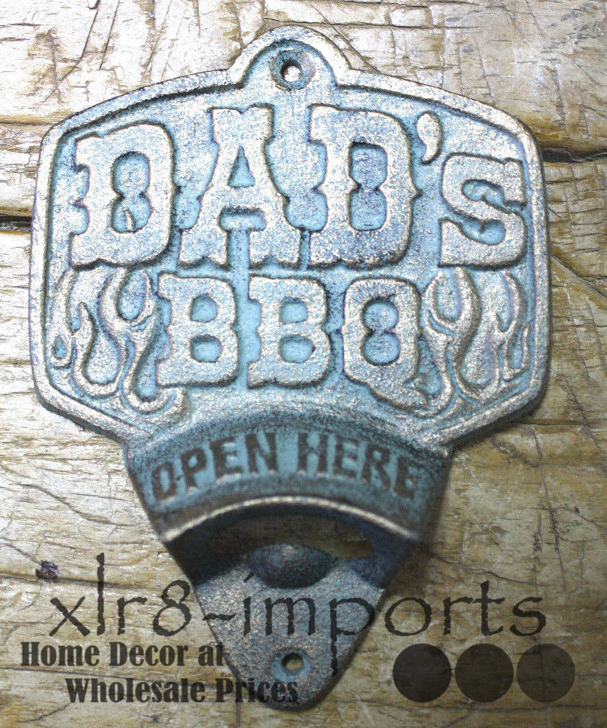 Cast Iron DAD\'S BBQ Plaque OPEN HERE Beer Bottle Opener Western Wall Mount 