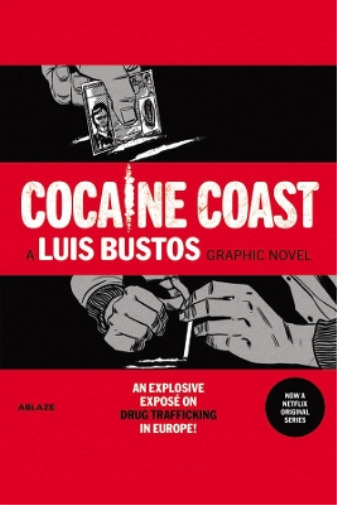 Nacho Carretero Luis Bustos Cocaine Coast (Hardback)