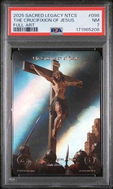 2025 Sacred Legacy NTCS #98 : The Crucifixion of Jesus : Full Art : 1E : PSA 7 2025 Sacred Legacy NTCS #98 : The Crucifixion of Jesus : Full Art : 1E : PSA 7