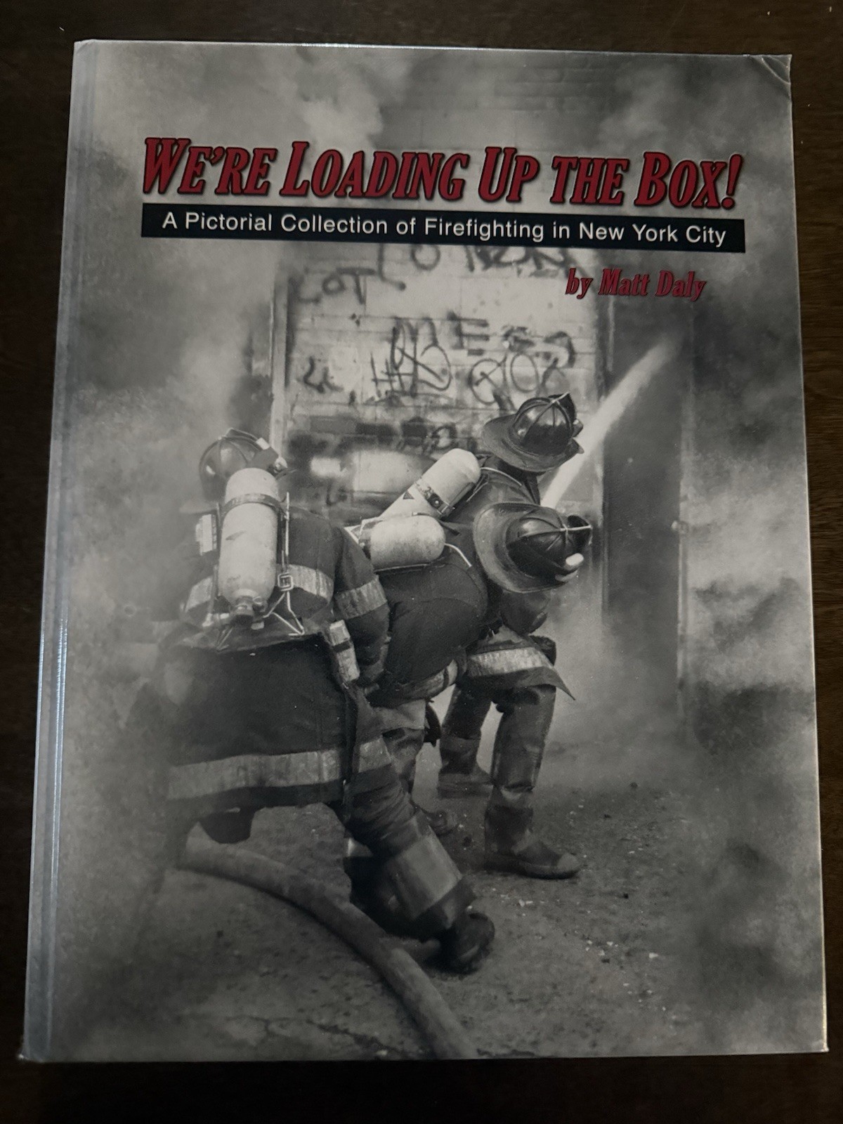 We’re Loading Up The Box FDNY Photo Book New York City Firefighting History We’re Loading Up The Box FDNY Photo Book New York City Firefighting History