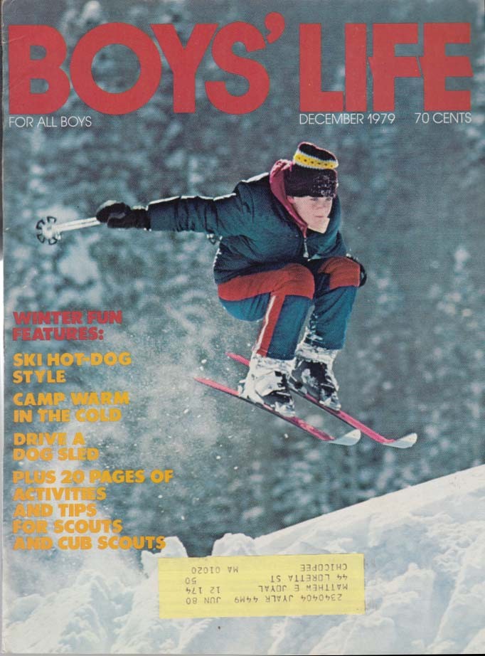 BOYS LIFE 12 1979 Hot-Dog Skiing; Musher Shawn Pierce; Dino Ciccarelli &c
