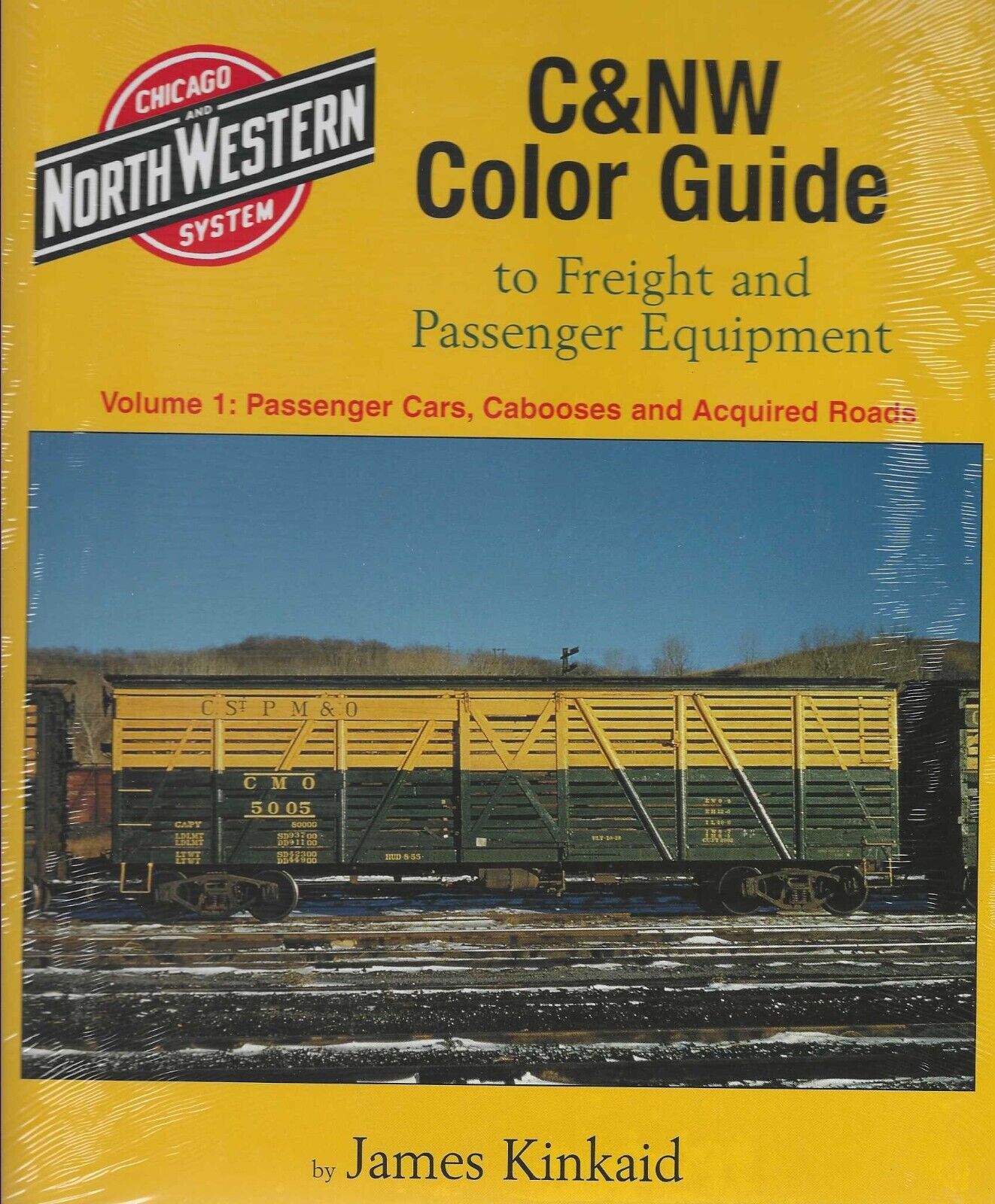 C&NW COLOR GUIDE, Vol. 1: Passenger Cars, Cabooses, Acquired Roads (NEW BOOK)