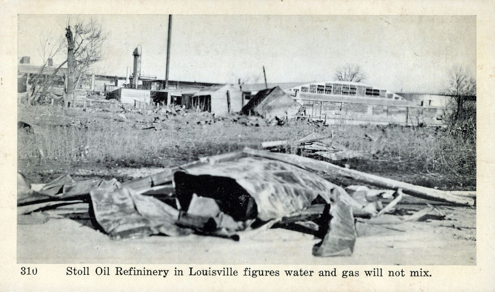 LOUISVILLE KY -1937 Flood Stoll Oil Refinery Water And Gas Will Not Mix Postcard