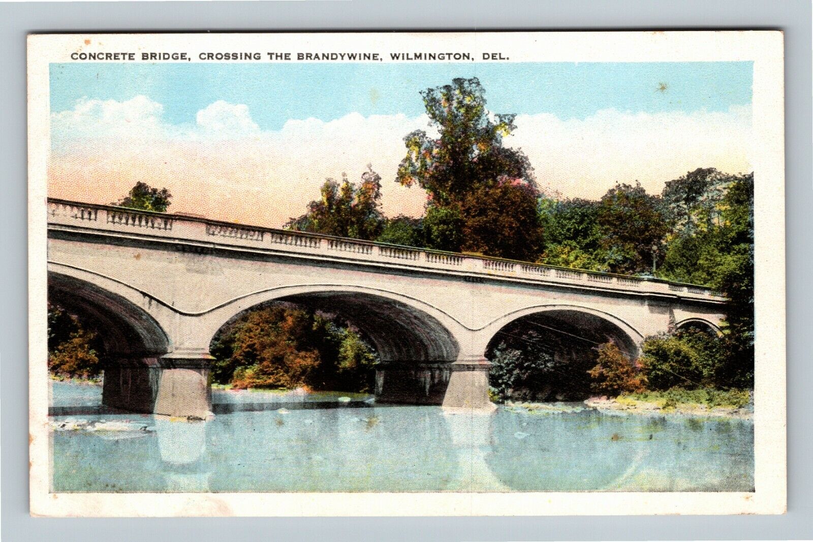 Wilmington DE, Concrete Bridge, Brandywine, Delaware Vintage Postcard