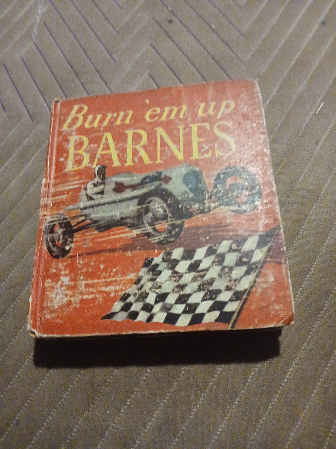 HARDCOVER BURN EM UP BARNES SAALFIELD BIG LITTLE BOOK 1935 Hot Rods Platinum Age HARDCOVER BURN EM UP BARNES SAALFIELD BIG LITTLE BOOK 1935 Hot Rods Platinum Age