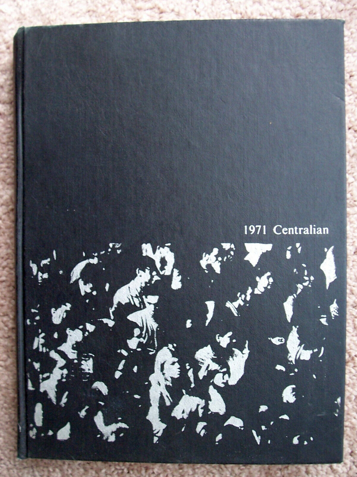 1971 CENTRAL HIGH SCHOOL YEARBOOK \