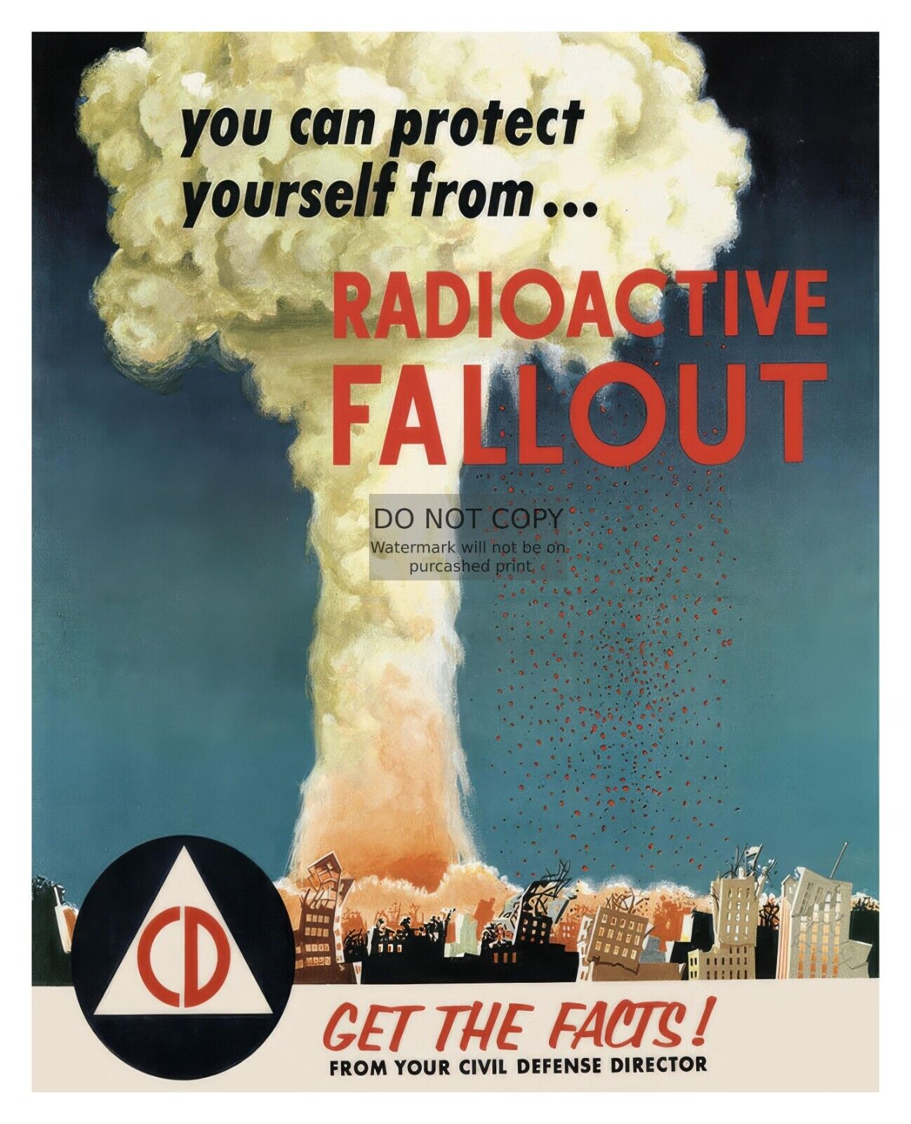 VINTAGE NUCLEAR BOMB RADIOACTIVE FALLOUT CIVIL DEFENSE POSTER 8X10 PHOTO