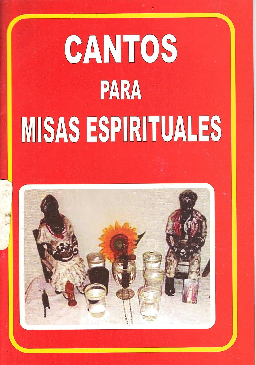 Cantos Para Misas Espirituales Libro En Espanol