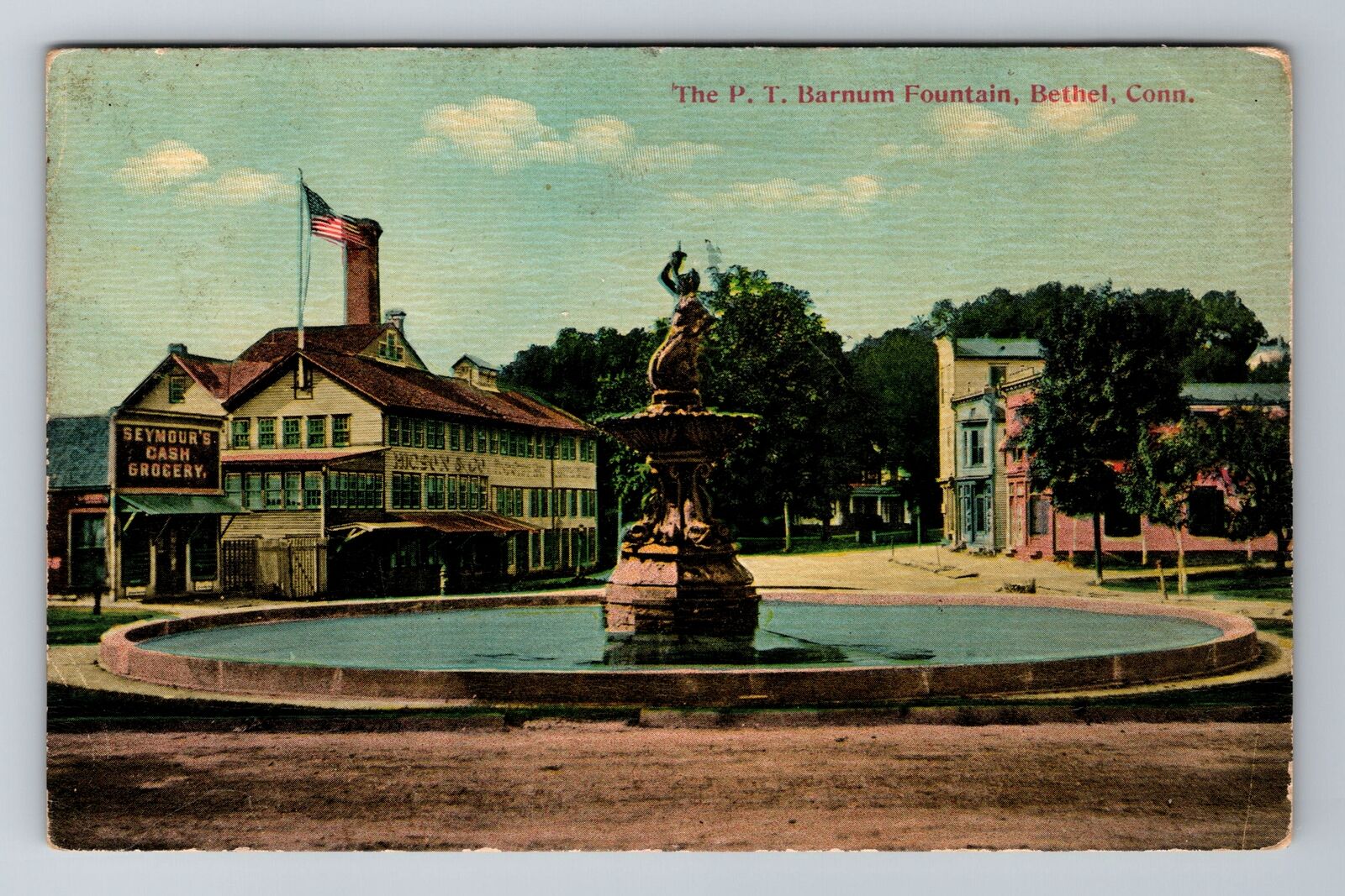 Bethel CT-Connecticut, The PT Barnum Fountain, Antique Souvenir Vintage Postcard