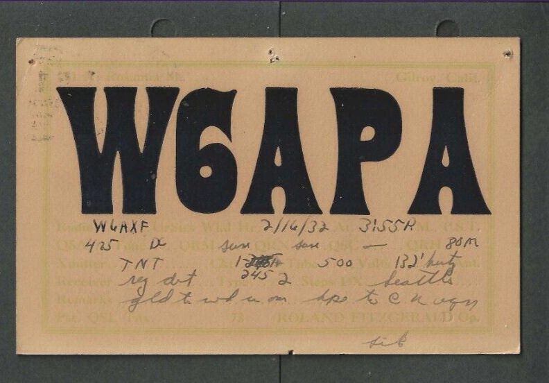 1932 Early Ham Radio (QSL) Card Call Letters W6APA From Gilroy Ca
