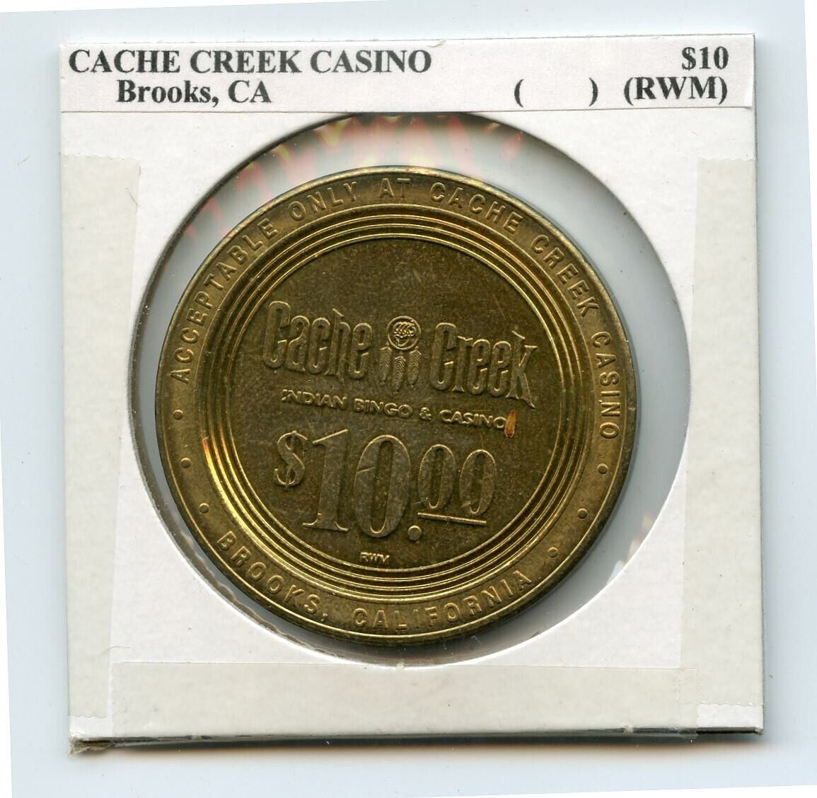 10.00 Token from the Cache Creek Casino Brooks California RWM Type 2