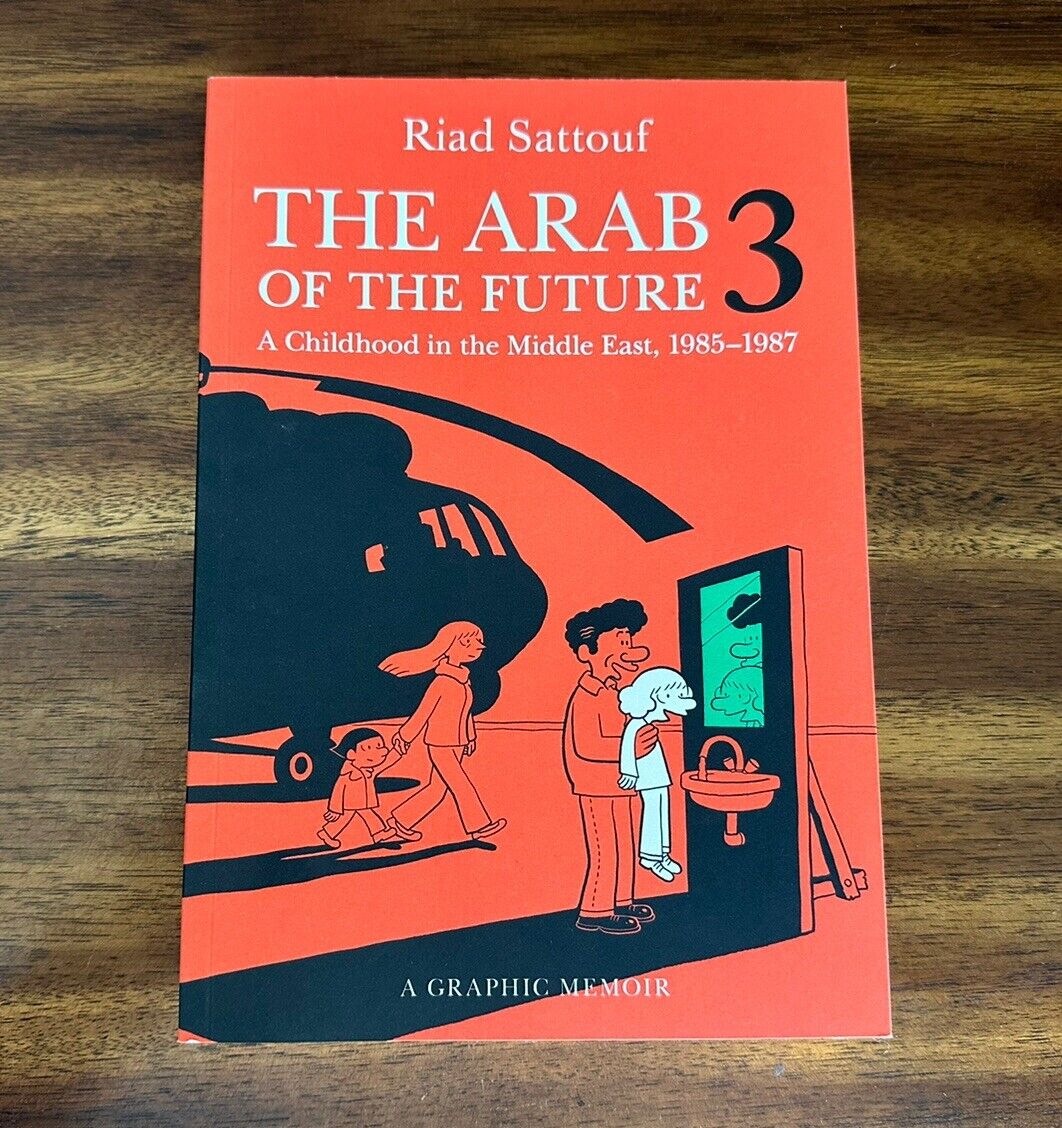 The Arab of the Future: a Childhood in the Middle East #3 (Graphic memoir, TPB)