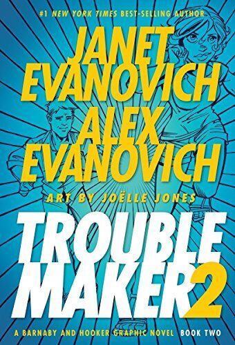 Troublemaker: A Barnaby and Hooker Graphic Novel, Book 2 - Evanovich, Janet ...