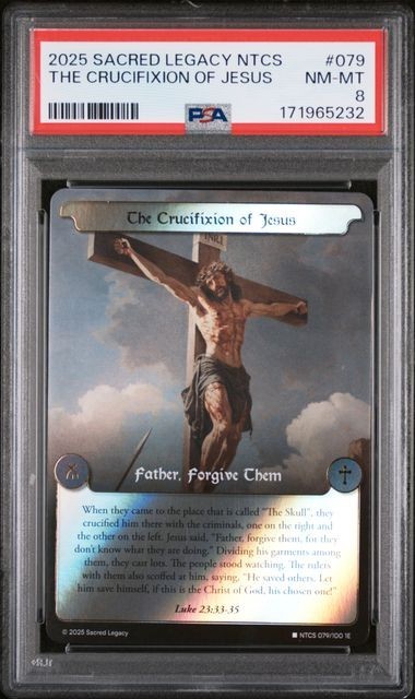 2025 Sacred Legacy NTCS #79 : The Crucifixion of Jesus : Rare Foil : 1E : PSA 8