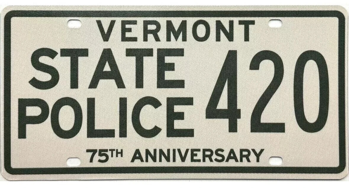 Vermont State Police 75th Anniversary License Plate - 420 Vermont State Police 75th Anniversary License Plate - 420