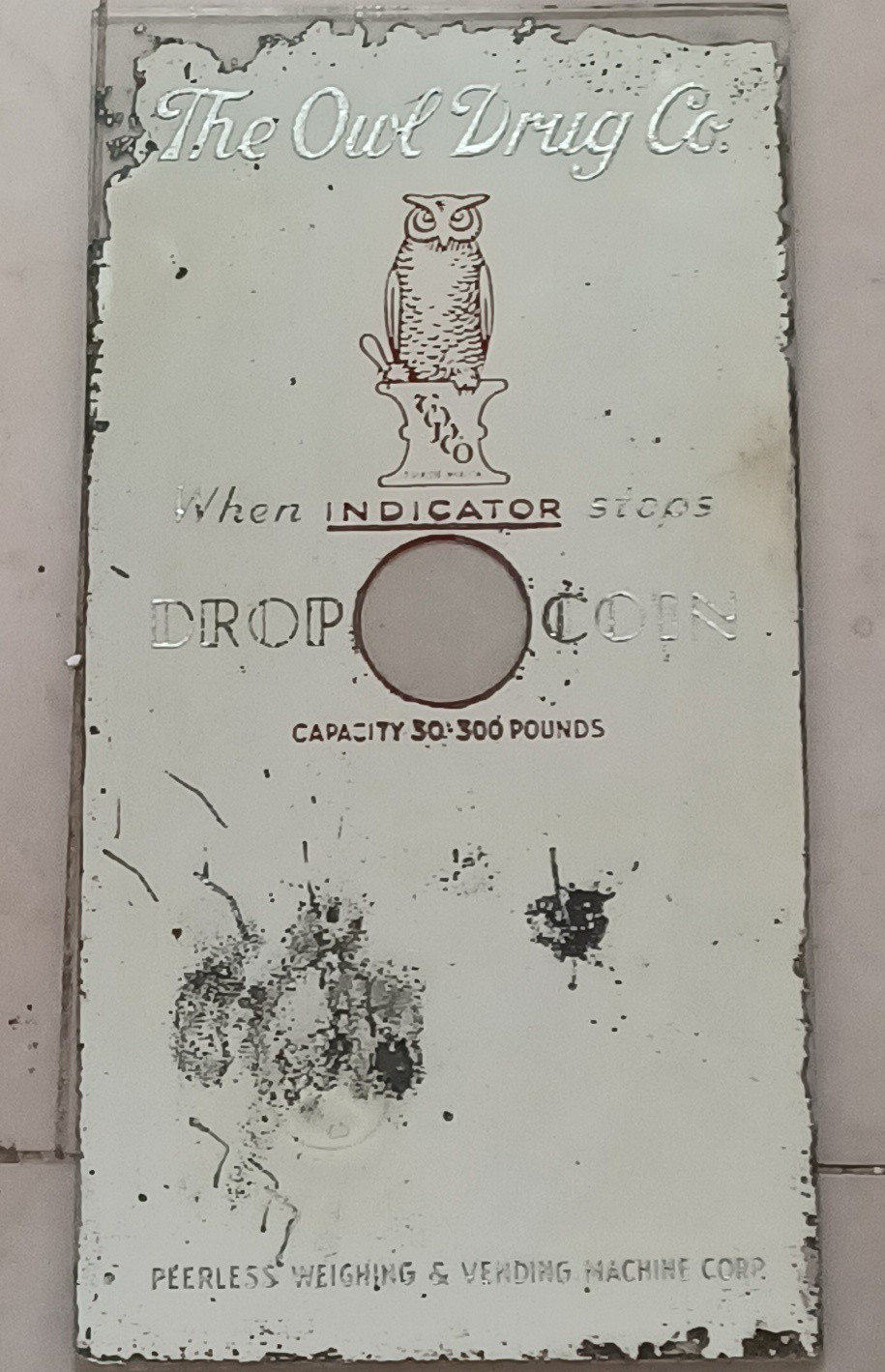 20\'s THE OWL DRUG COMPANY PEERLESS WEIGHING COIN OPERATED MIRROR BACKPLATE RRGS2 20\'s THE OWL DRUG COMPANY PEERLESS WEIGHING COIN OPERATED MIRROR BACKPLATE RRGS2
