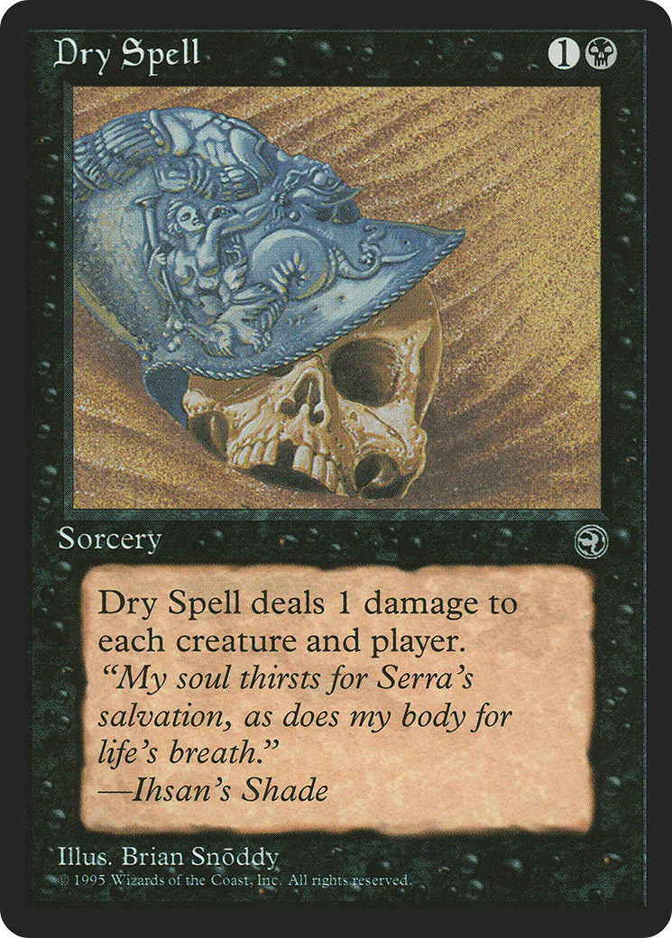 Dry Spell (Ihsan's Shade Flavor Text) [Homelands] Magic MTG