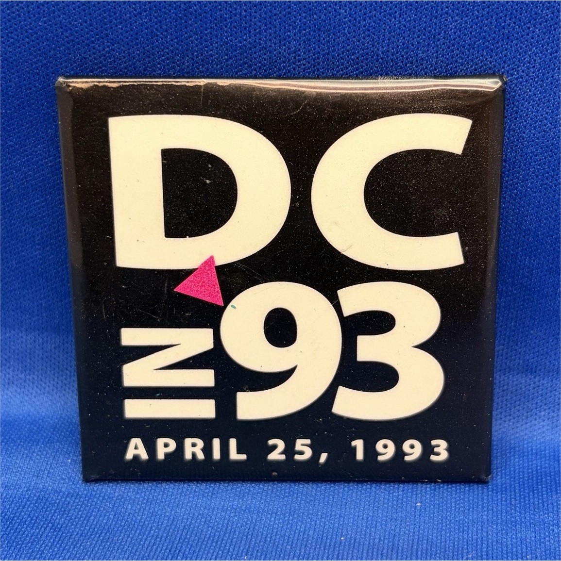 DC In 93 April 25 1993 March on Washington Equal Rights Pinback Button DC In 93 April 25 1993 March on Washington Equal Rights Pinback Button