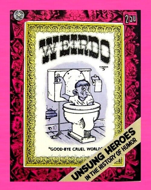 WEIRDO #5, 1982, 1st PRINT, ROBERT CRUMB, UNSUNG HEROS GOOD BY, UNDERGROUND COM