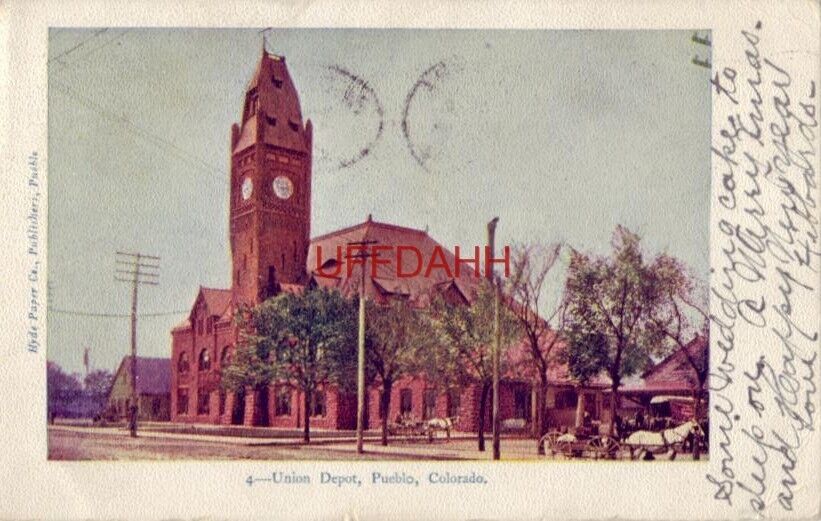 pre-1907 UNION DEPOT, PUEBLO, CO. 1906