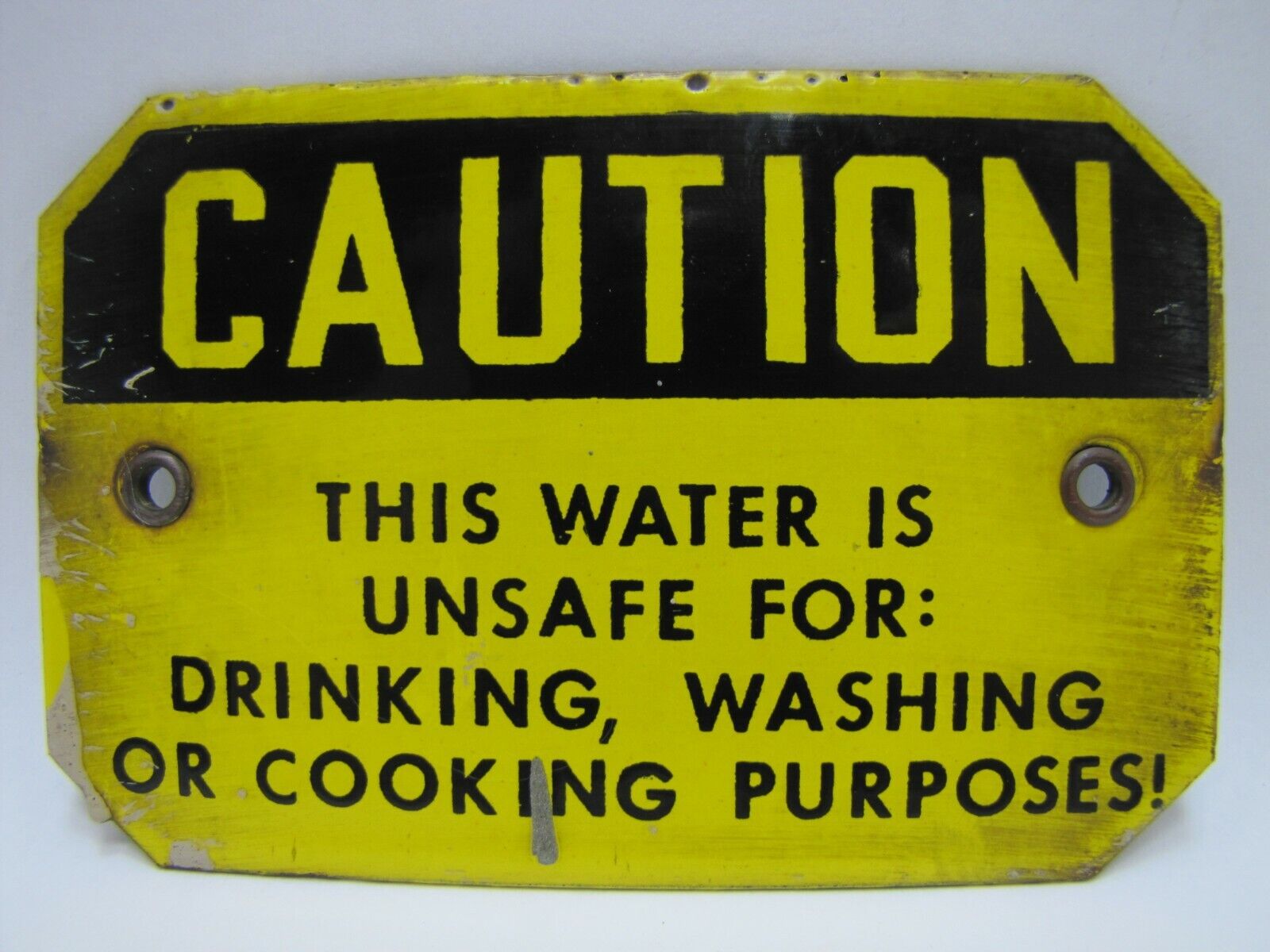CAUTION WATER IS UNSAFE FOR DRINKING WASHING COOKING Old Porcelain Safety Sign