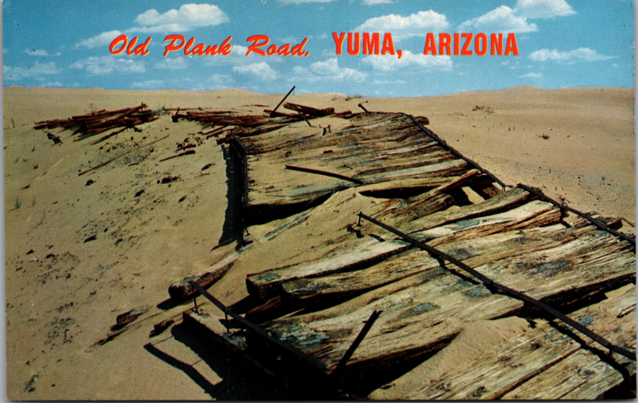 Vintage Postcard Old Plank Road Yuma Arizona Desert Highway 80 Petley