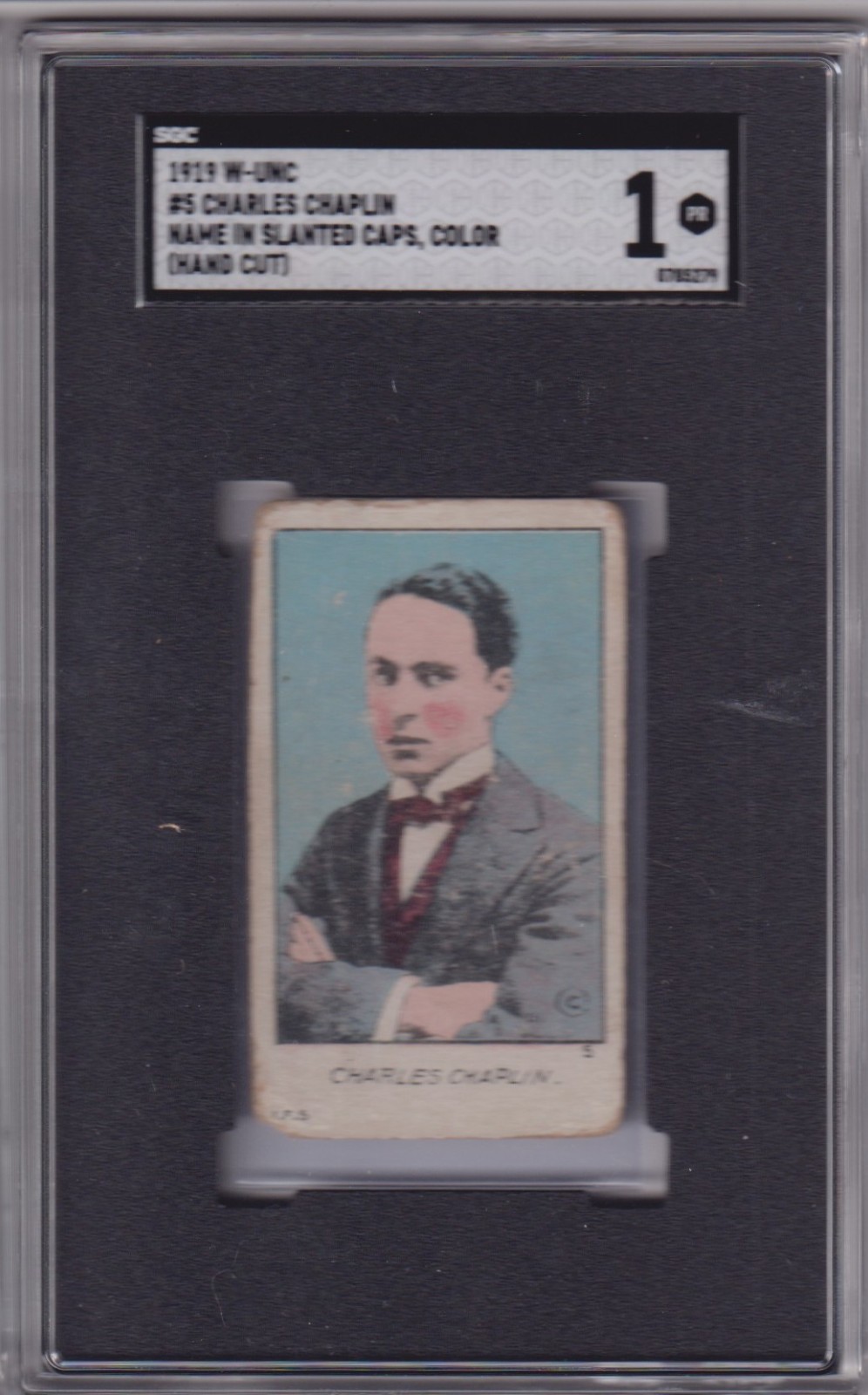 1919 W-UNC #5 CHARLIE CHAPLIN SGC 1 PR Name in slanted caps, hand cut, color 1919 W-UNC #5 CHARLIE CHAPLIN SGC 1 PR Name in slanted caps, hand cut, color
